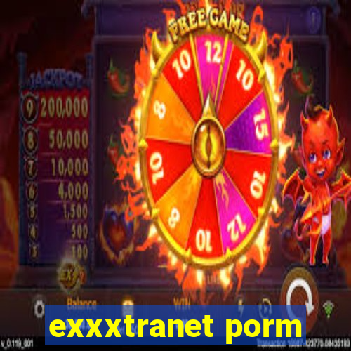 exxxtranet porm